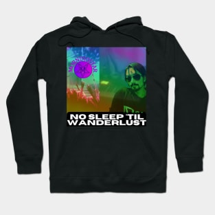 No Sleep 'Til Wanderlust Hoodie